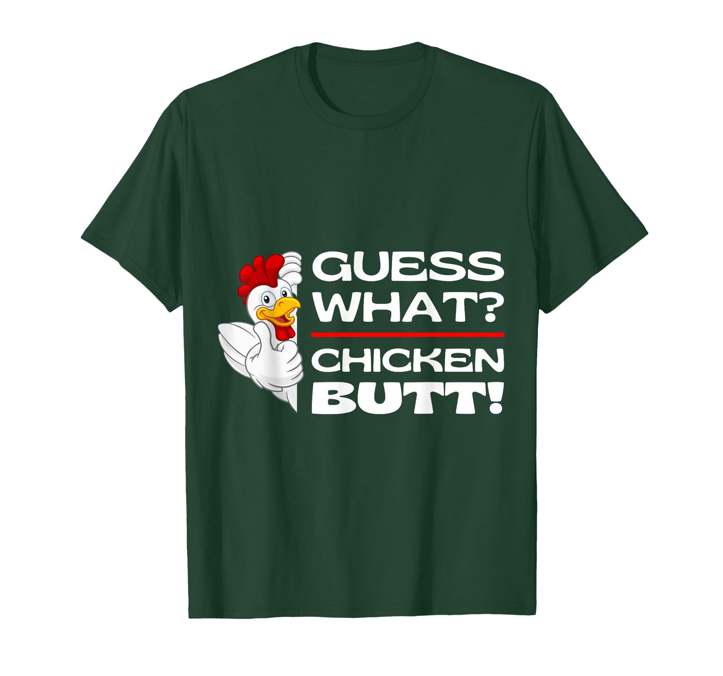 Guess What Chicken Butt Funny Chickens Butts Jokes Memes T-Shirt