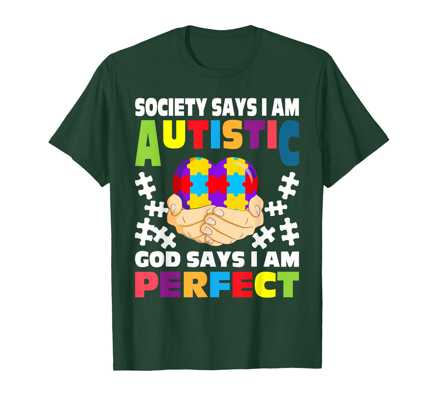 Society Says I Am Autistic God Says I Am Perfect Autism T-Shirt