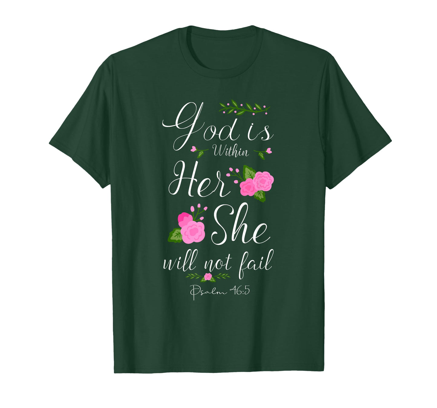 God Is Within Her She Will Not Fail Psalm 46:5 Christian T-Shirt
