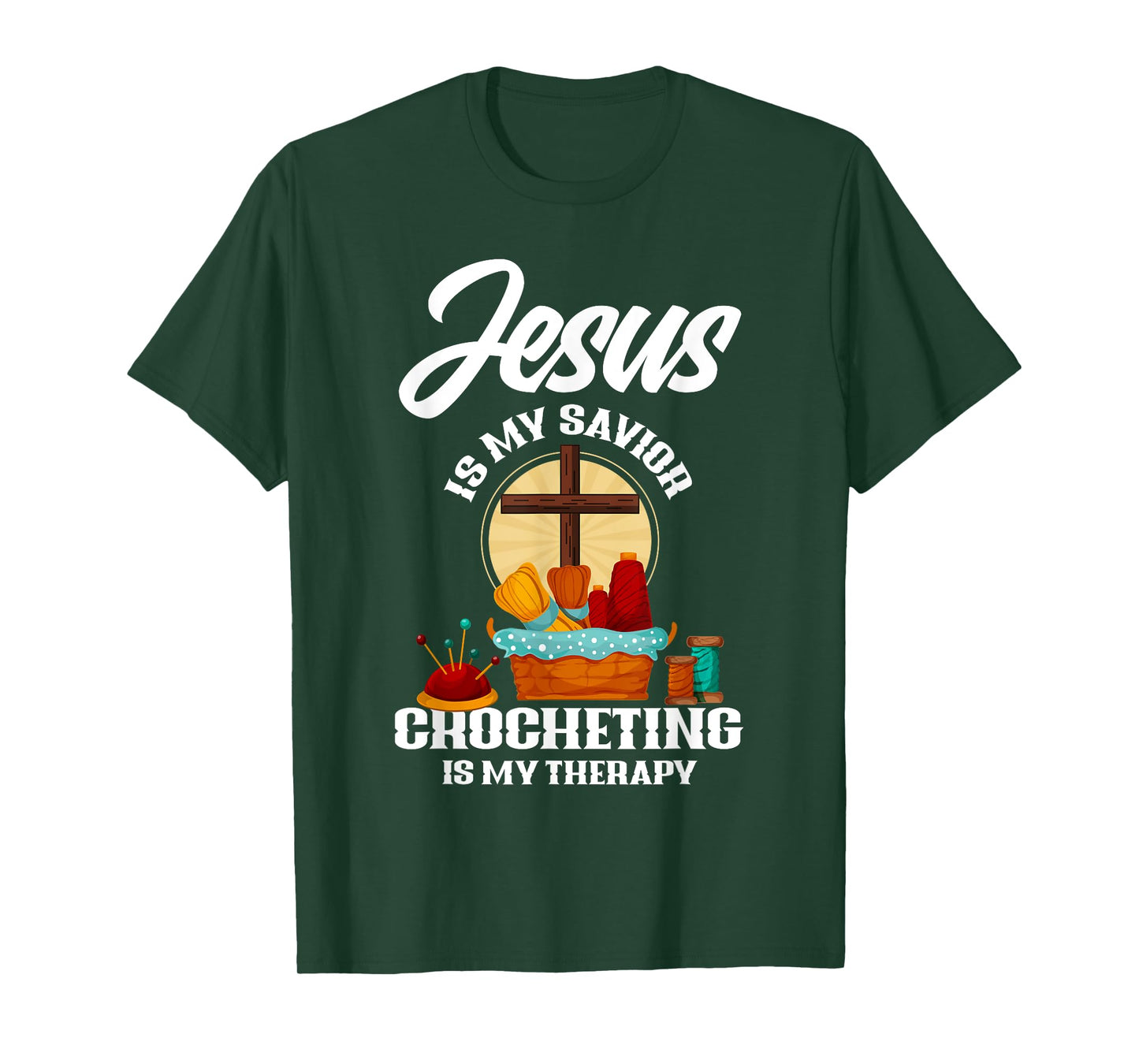 Jesus Is My Savior Crocheting Is My Therapy Christian Gift T-Shirt