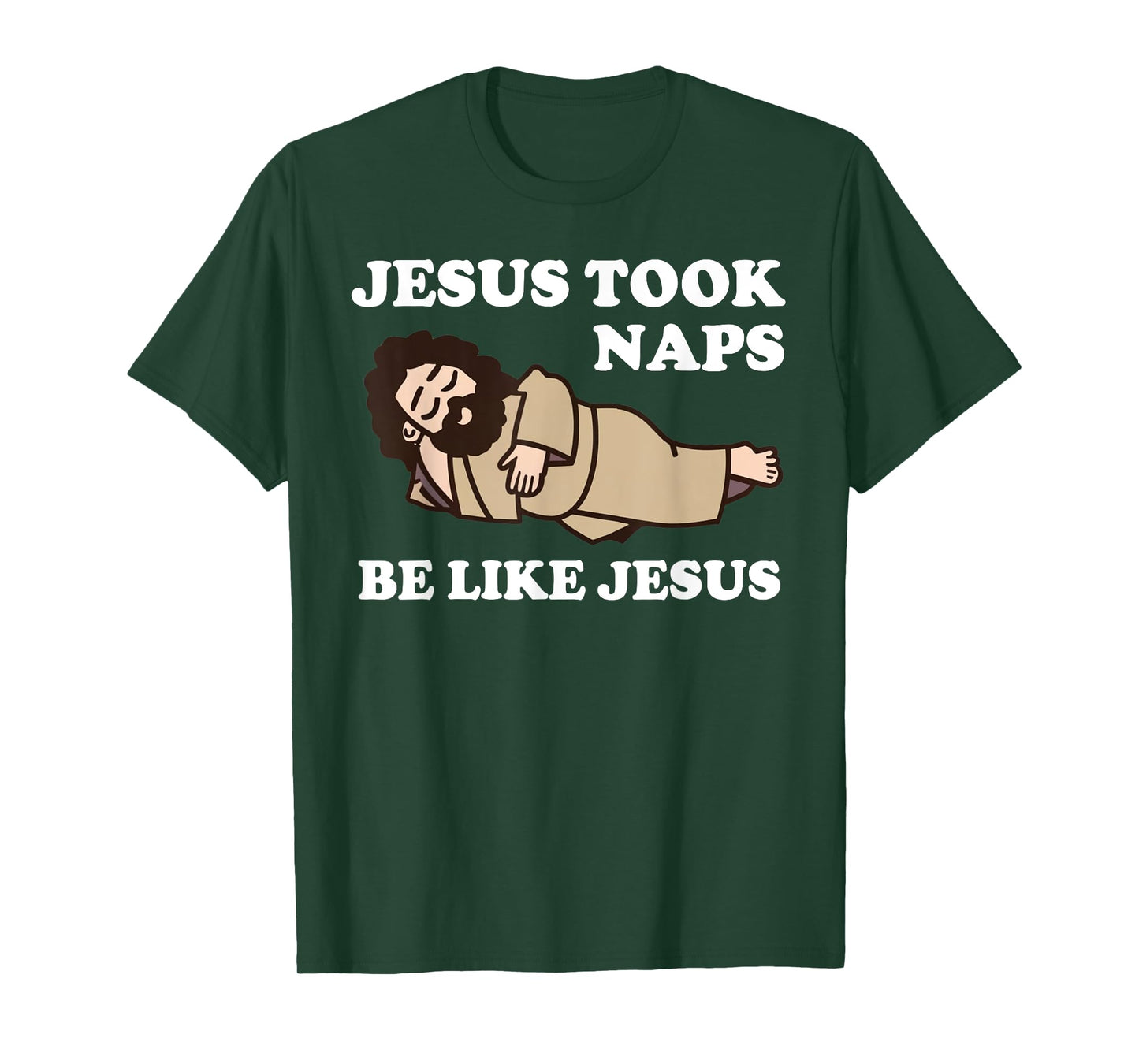 Jesus Took Naps T-Shirt