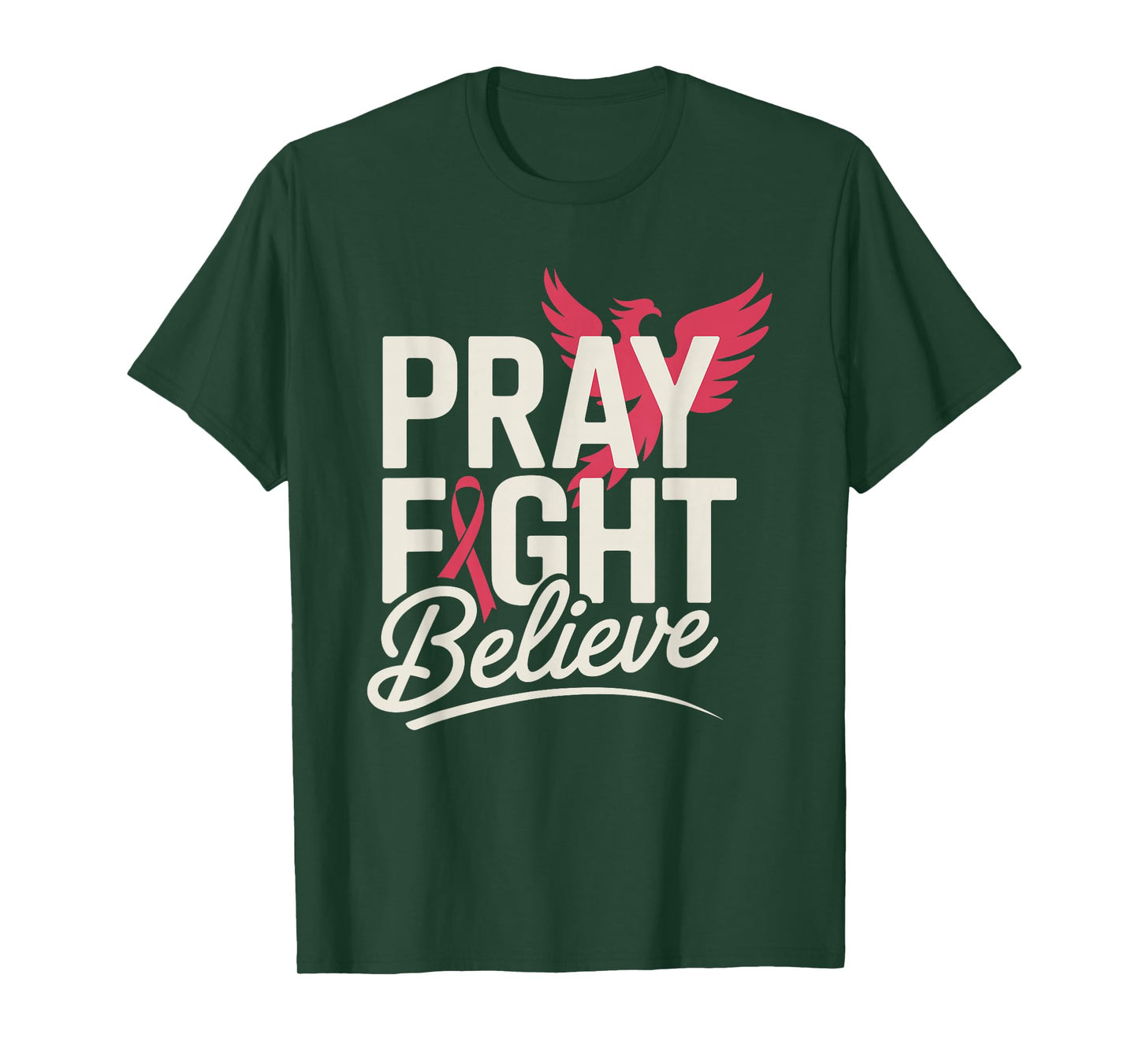 Pray Fight Believe Phoenix Ribbon Breast Cancer Awareness T-Shirt