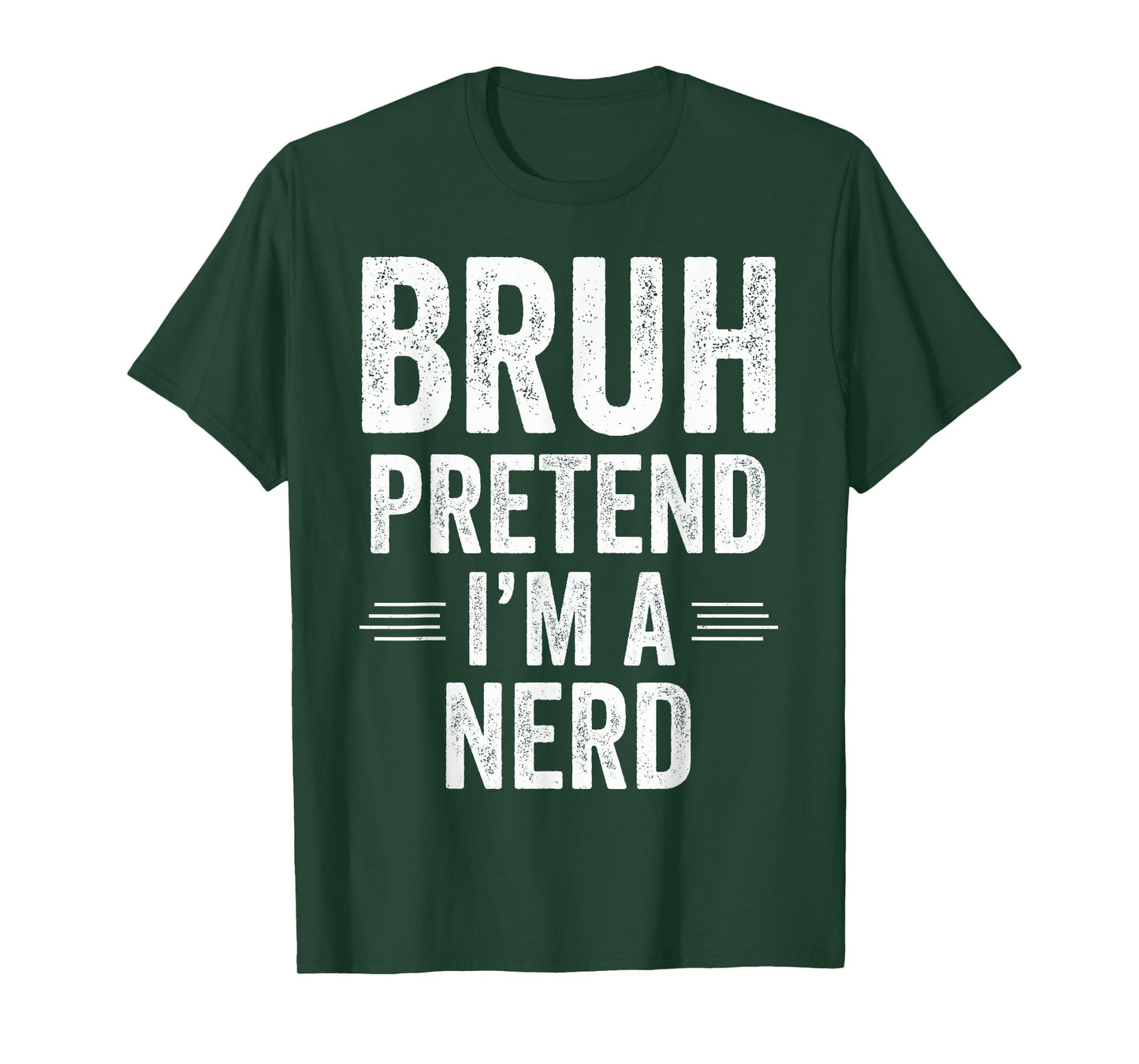 Nerd Costume Halloween Bruh Pretend I'm A Nerd Funny T-Shirt