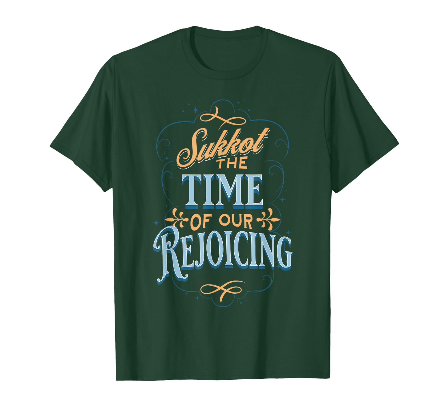 Sukkot the Time of Our Rejoicing T-Shirt
