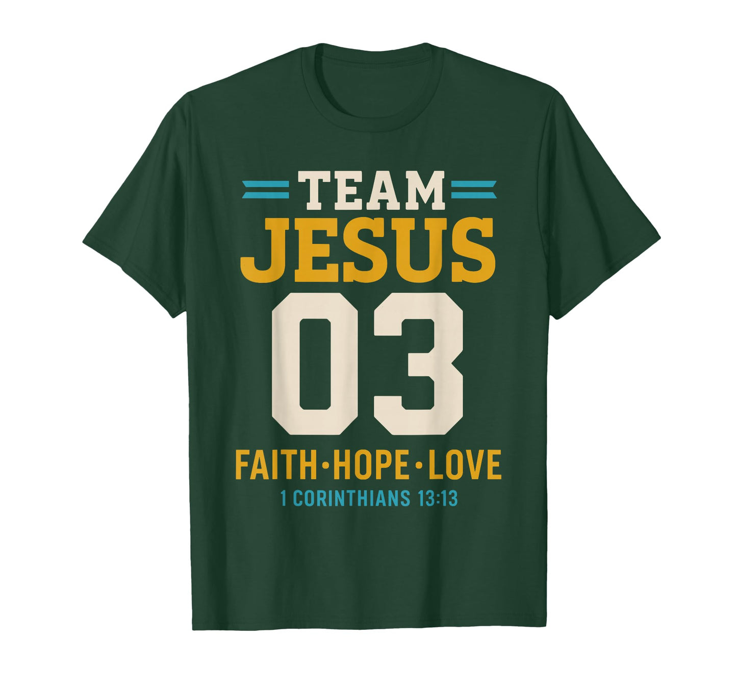 Christian - Team Jesus 03 Faith Hope Love T-Shirt