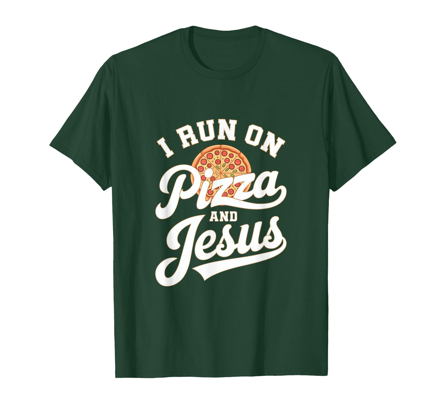 Funny Pizza Lover I Run on Pizza and Jesus T-Shirt