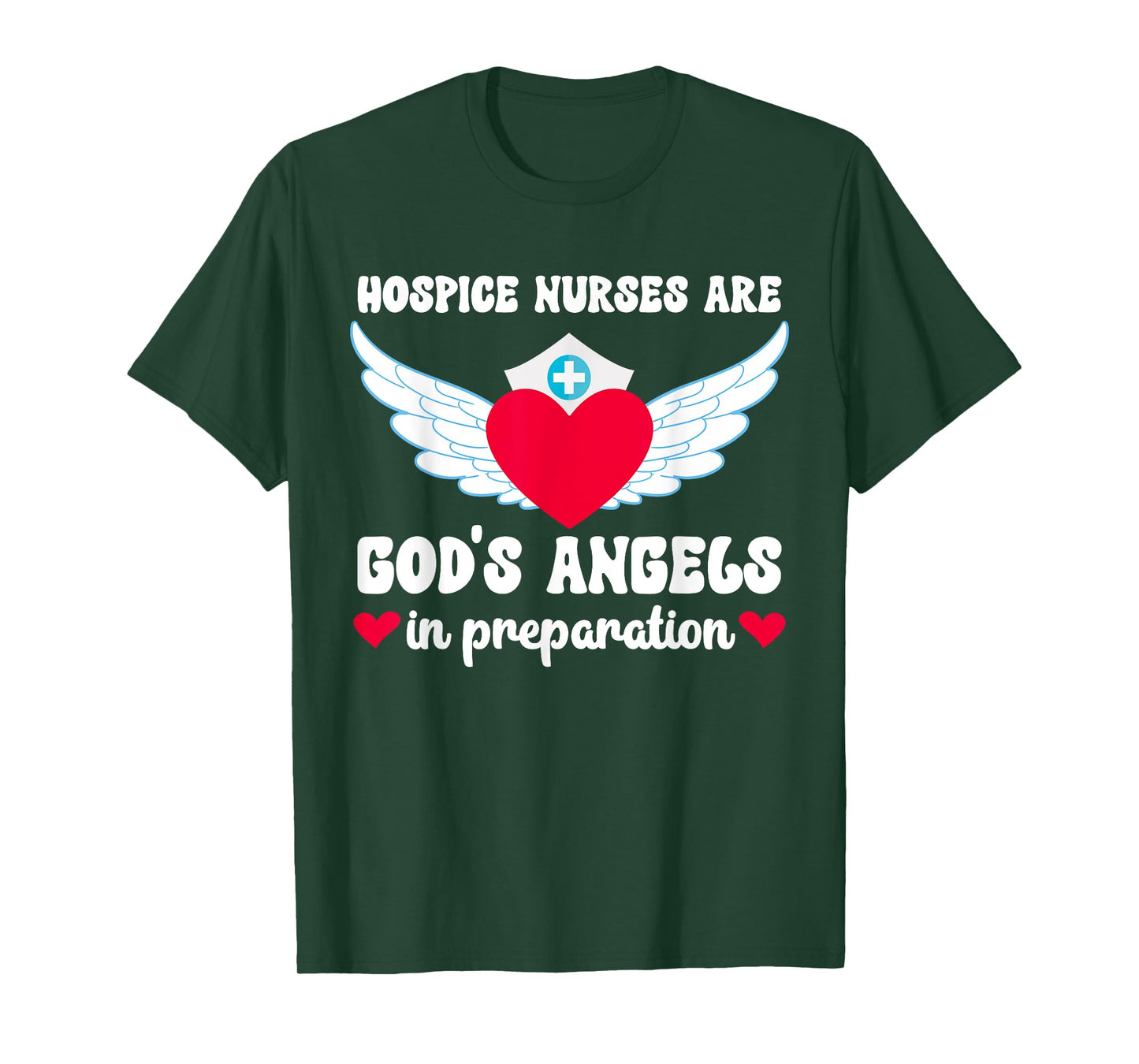 Hospice Nurses Are God's Angels Hospice Nursing T-Shirt