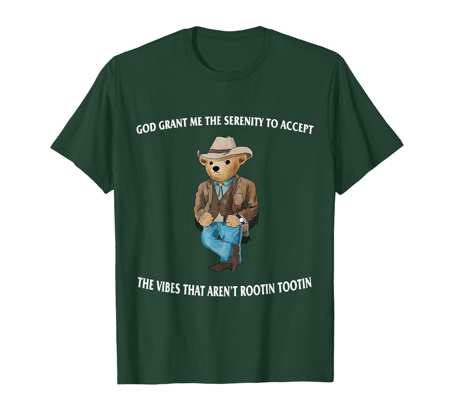 God Grant Me The Serenity To Accept The Vibes Serenity Bear T-Shirt
