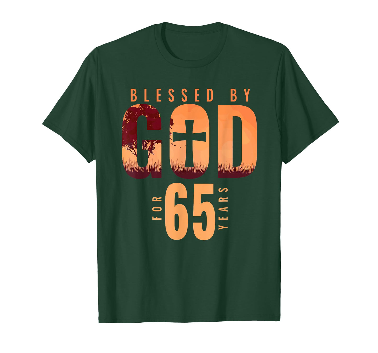 Blessed By God For 65 Years 65th Birthday Religious Theme T-Shirt
