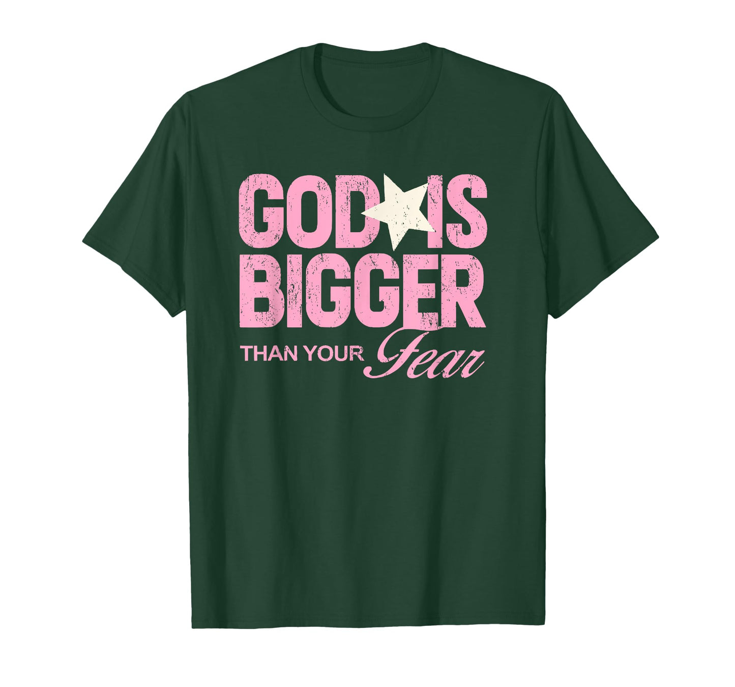 god is bigger than your fear faith over fear christian T-Shirt