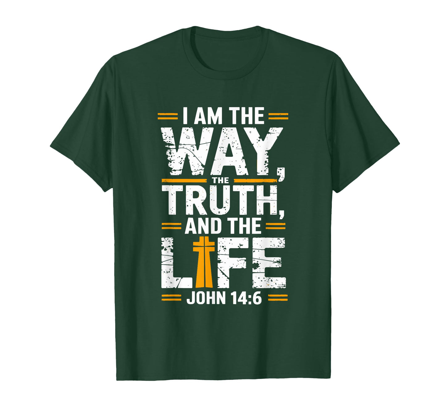 I am the way the truth and the life John 14:6 T-Shirt