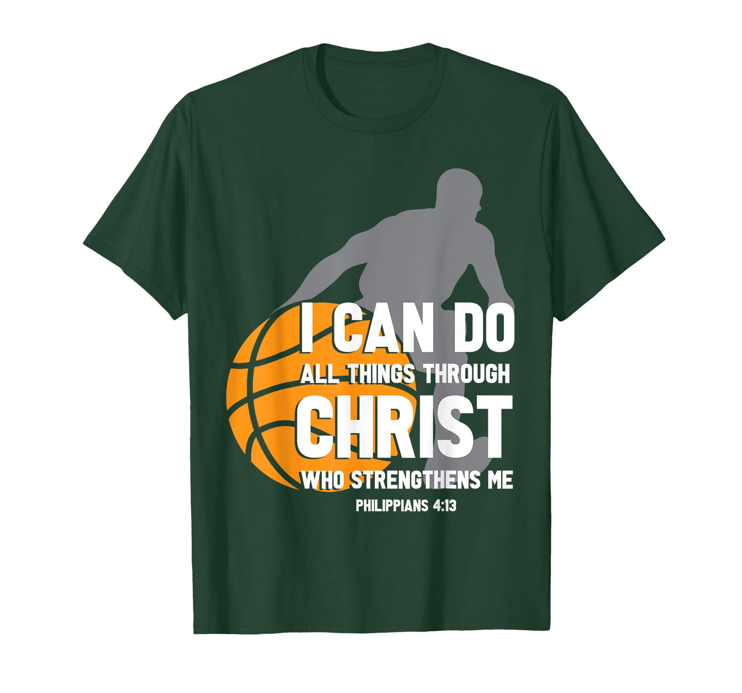 I Can Do All Things Through Christ Christian Basketball T-Shirt