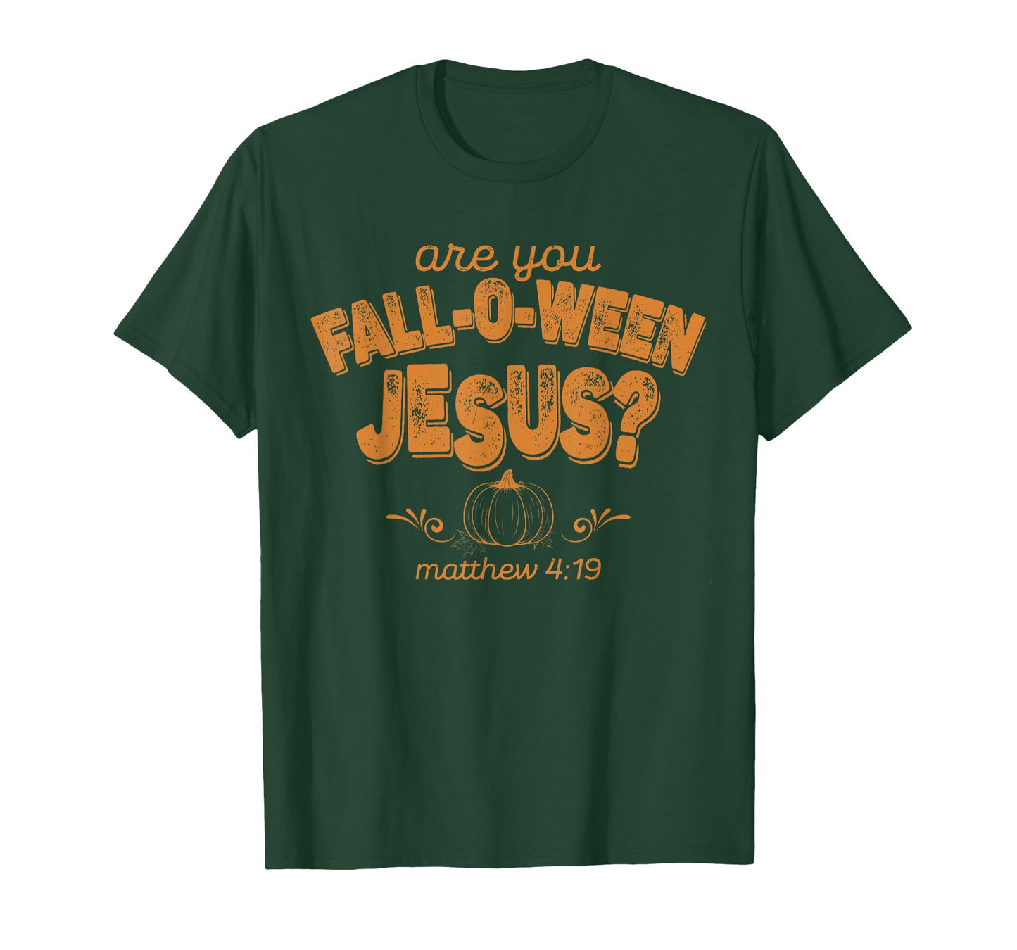 Christian are You Fall-O-Ween Jesus Pumpkin Verse Tee T-Shirt