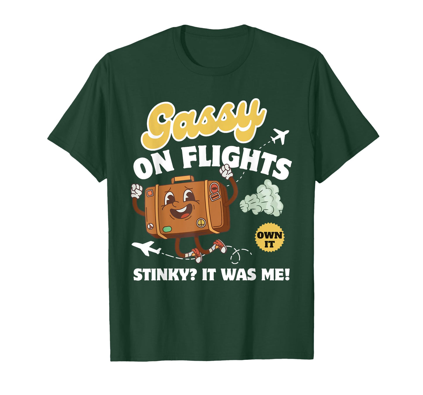 Gassy on Flights Embarrassing Saying Adult Humor Men Women T-Shirt
