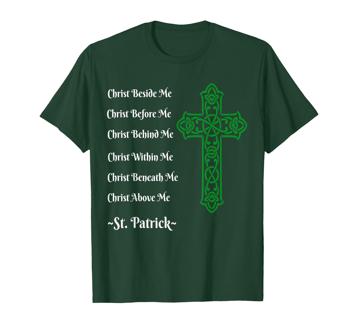 St. Patrick's Prayer Irish Green Christian Cross tshirt T-Shirt