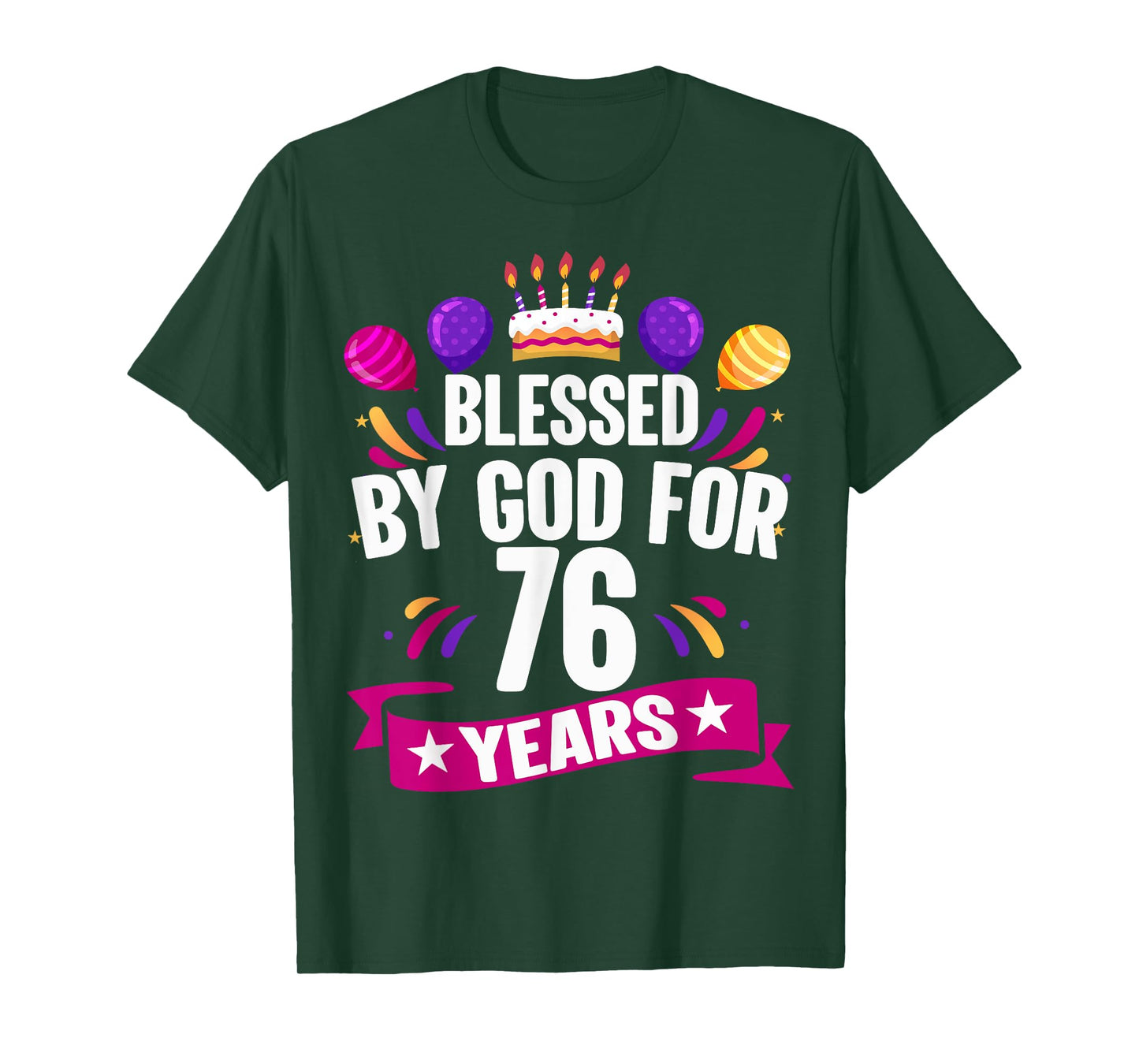 76th Blessed By God 76 Years Old Birthday Cake With Numbers T-Shirt