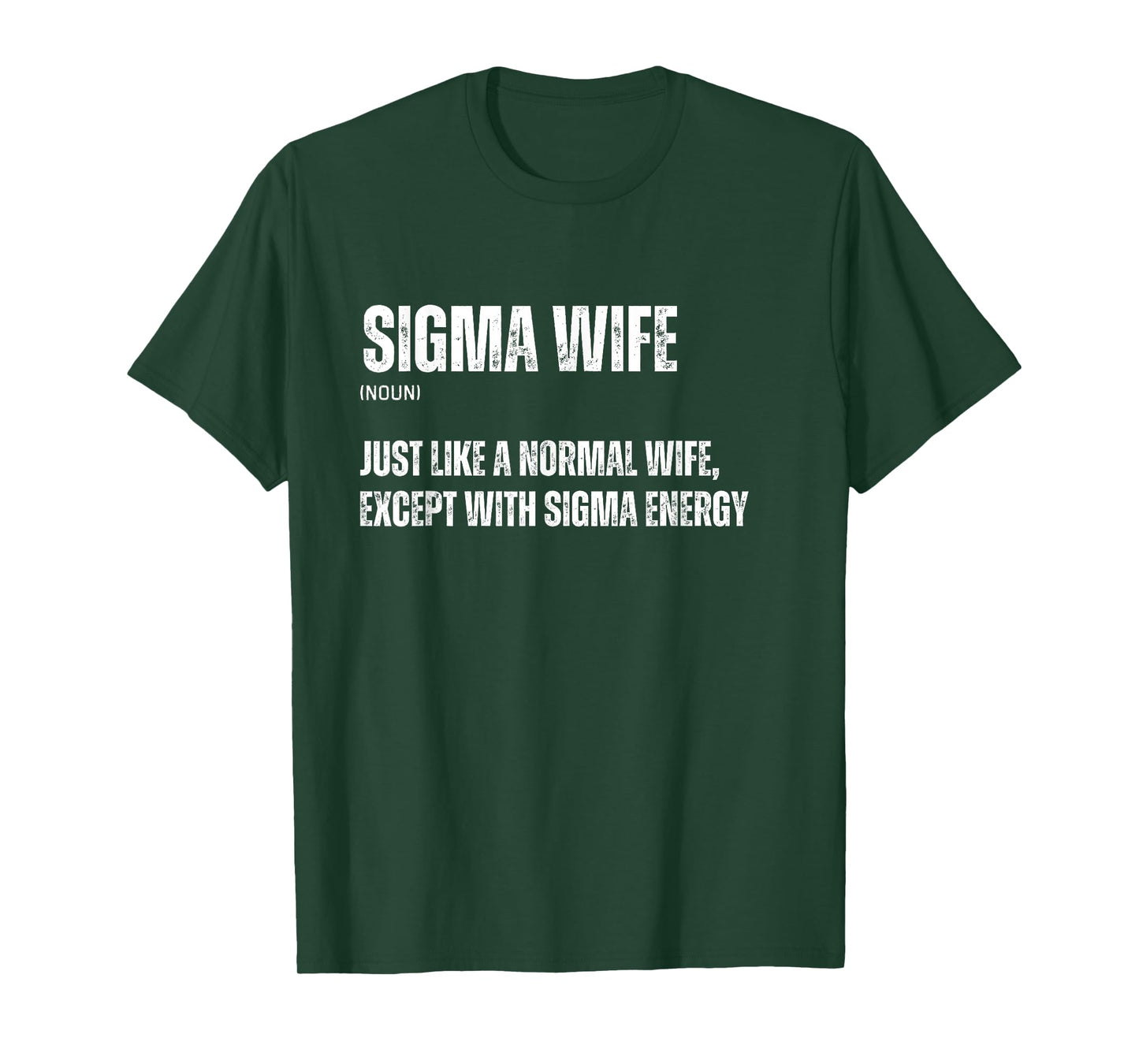 Funny Sigma Wife Funny Gen Alpha Sigma Family Meme Family T-Shirt