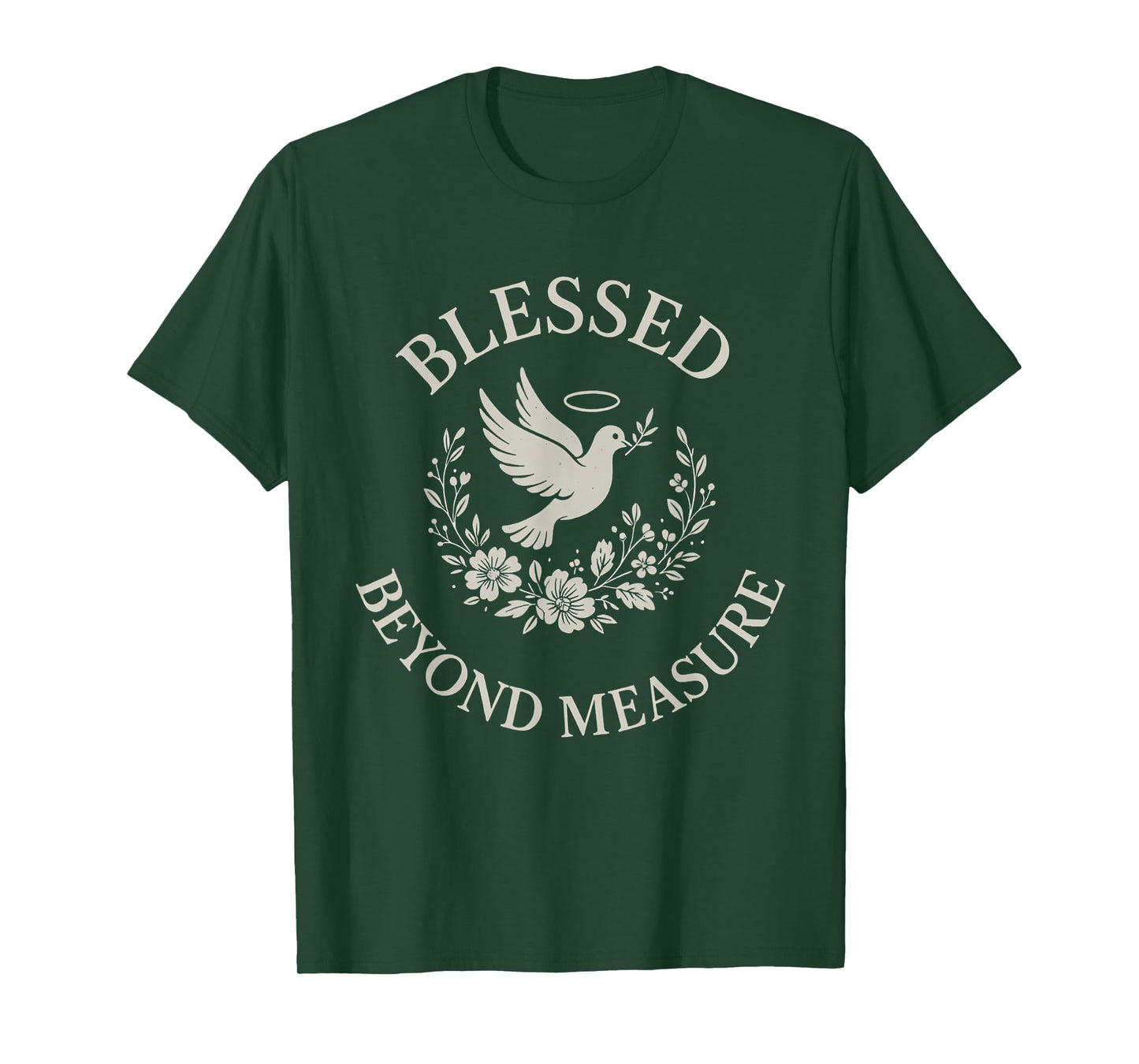 Blessed Beyond Measure Dove Christian T-Shirt
