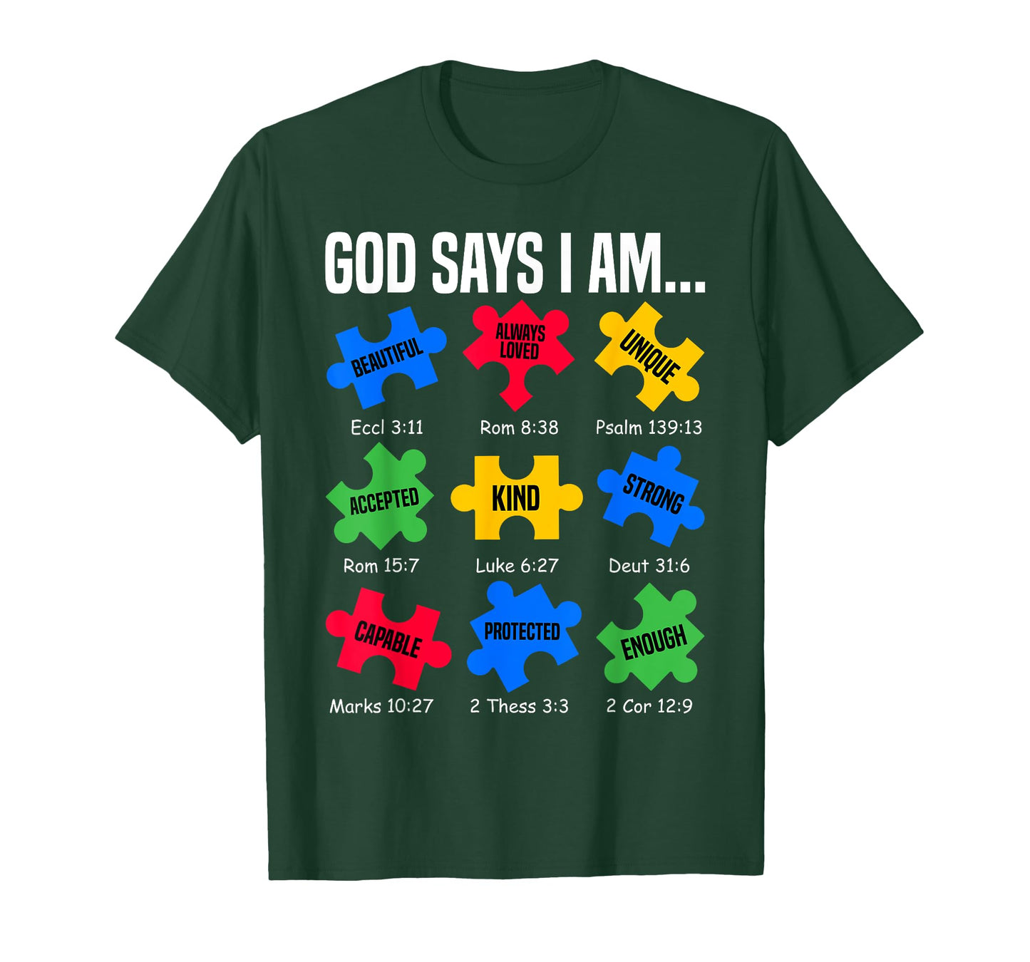God Says I Am Autism Awareness Day Puzzle Pieces Christian T-Shirt