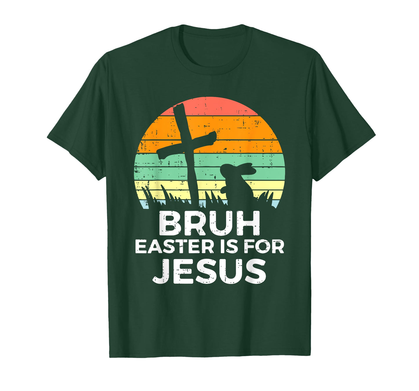 Bruh Easter Is For Jesus Bunny Rabbit Religious Christian T-Shirt
