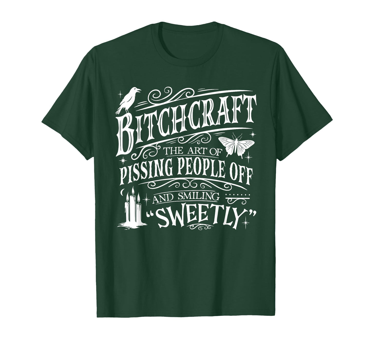 Funny Bitchcraft The Art of Pissing People Off Halloween T-Shirt