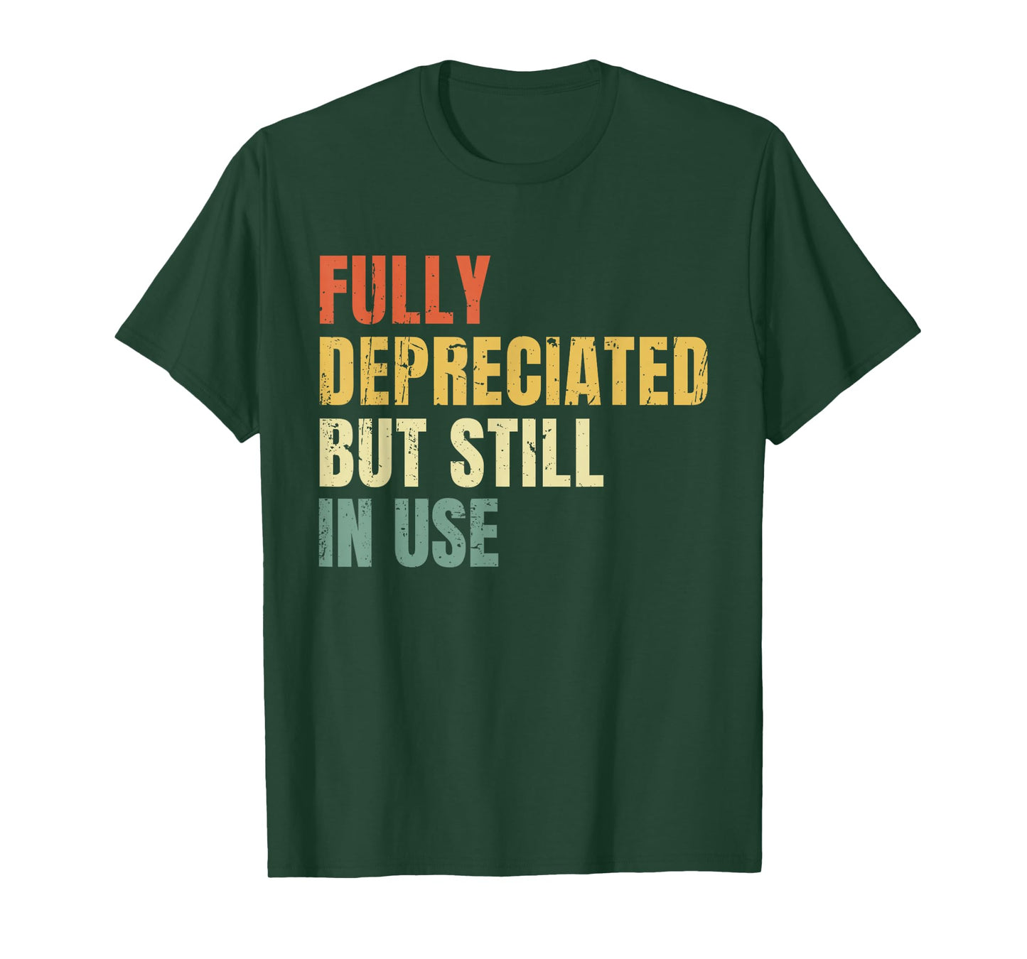 Funny Accounting Retro Fully Depreciated But Still in Use T-Shirt