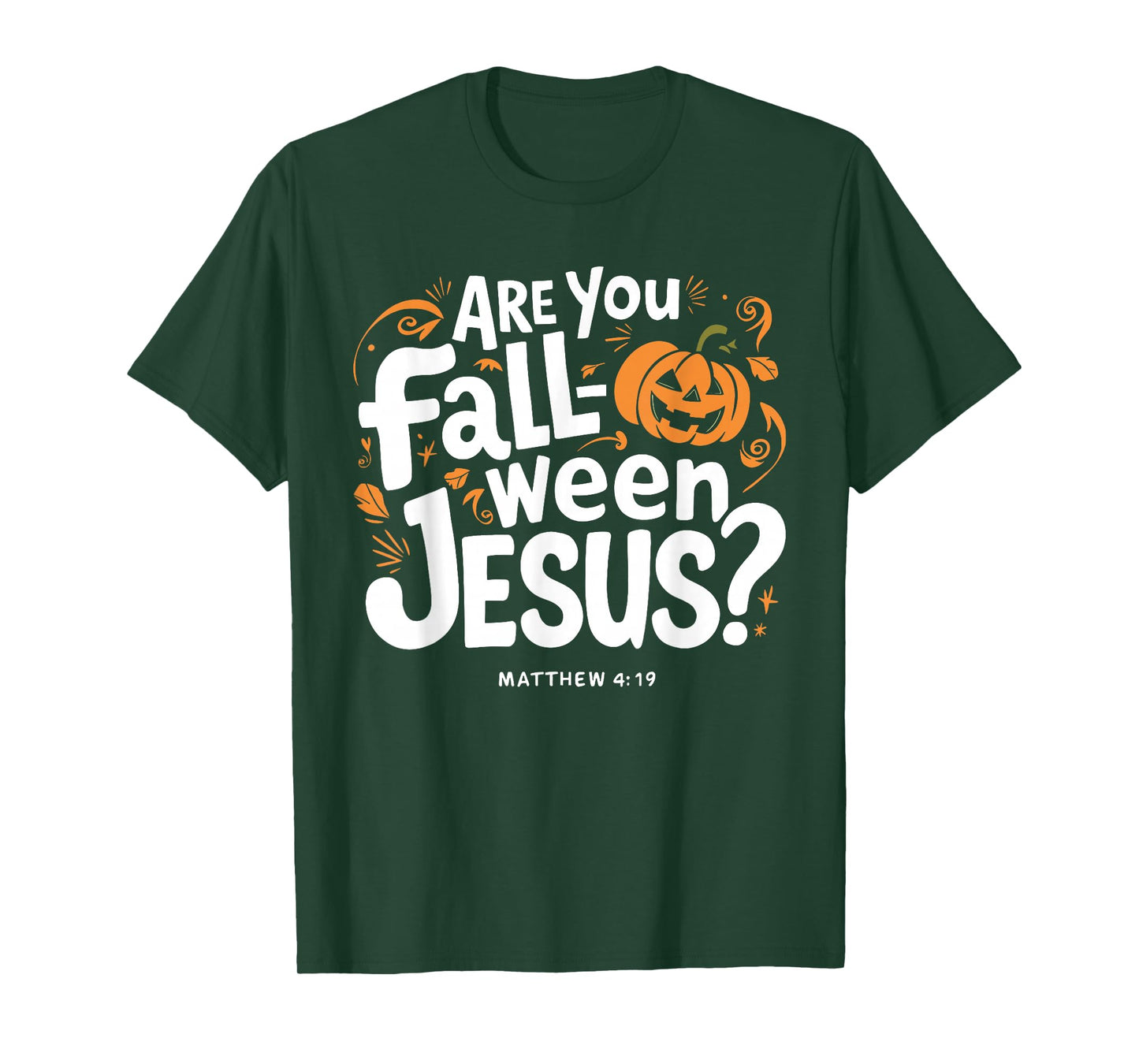 Retro Fall Religious Bible Matthew are You Fall-O-Ween Jesus T-Shirt