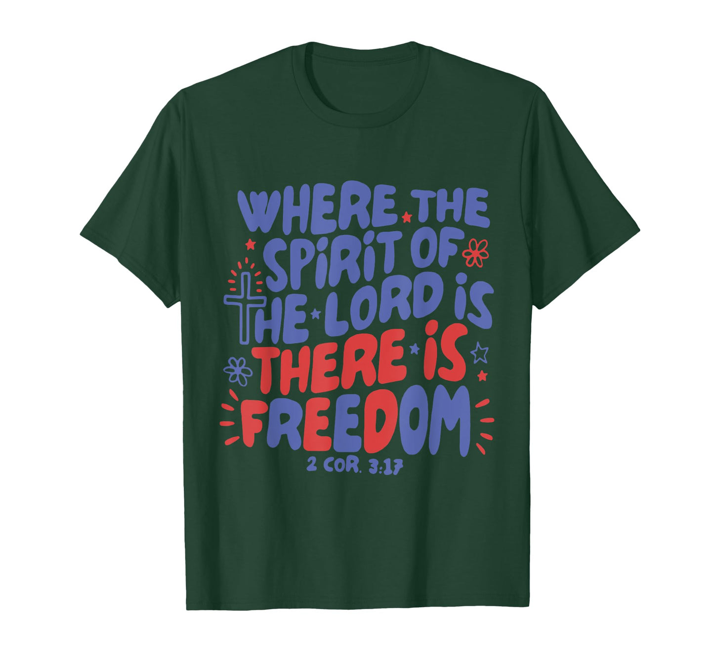 Where Spirit Of Lord Is There Is Freedom God Christian T-Shirt
