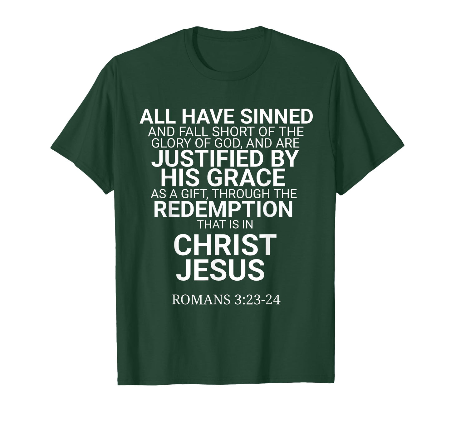 All Have Sinned Romans 3:23-24 Christian Bible Verse Saying T-Shirt