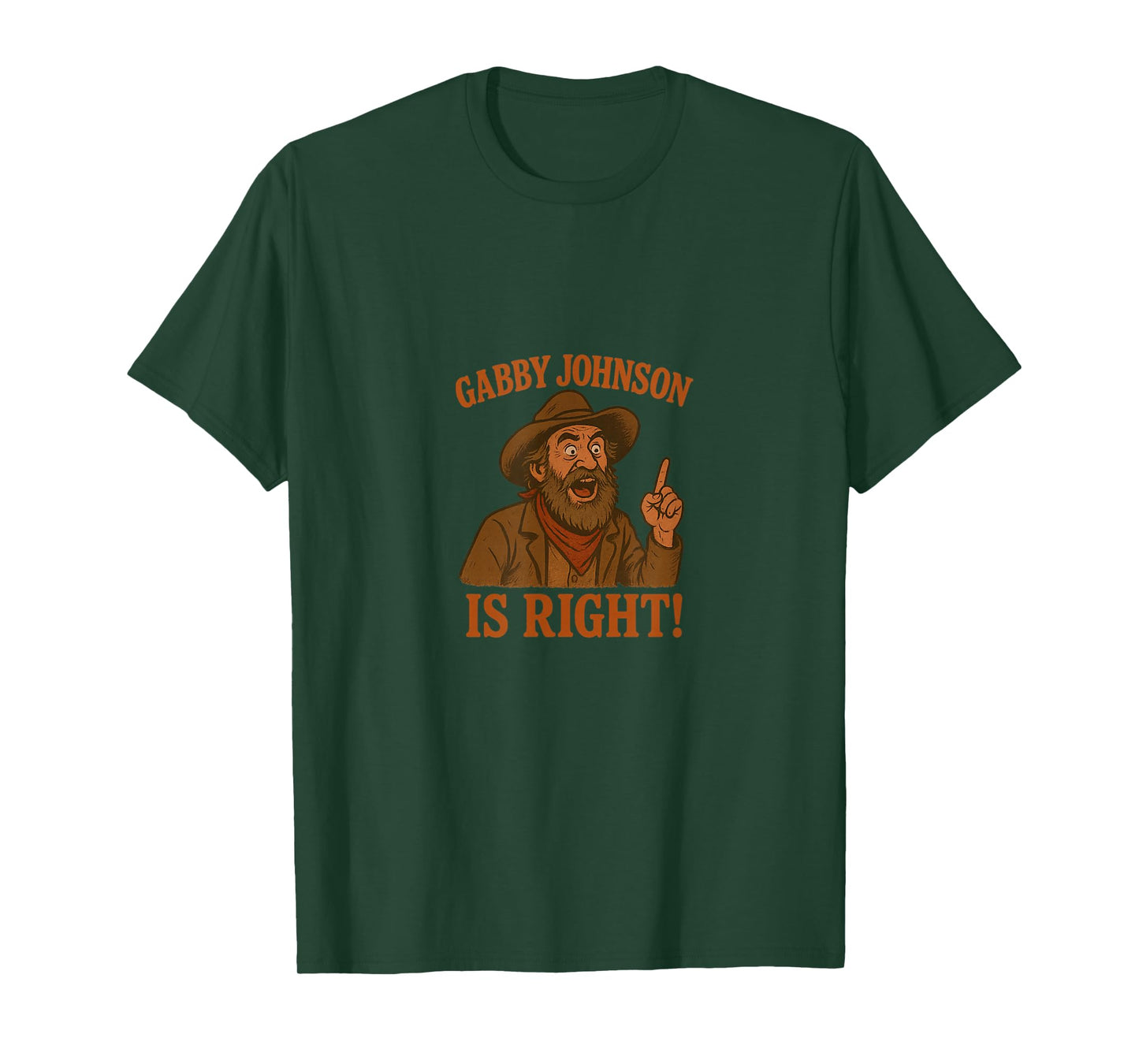 Gabby Johnson is Right T-Shirt