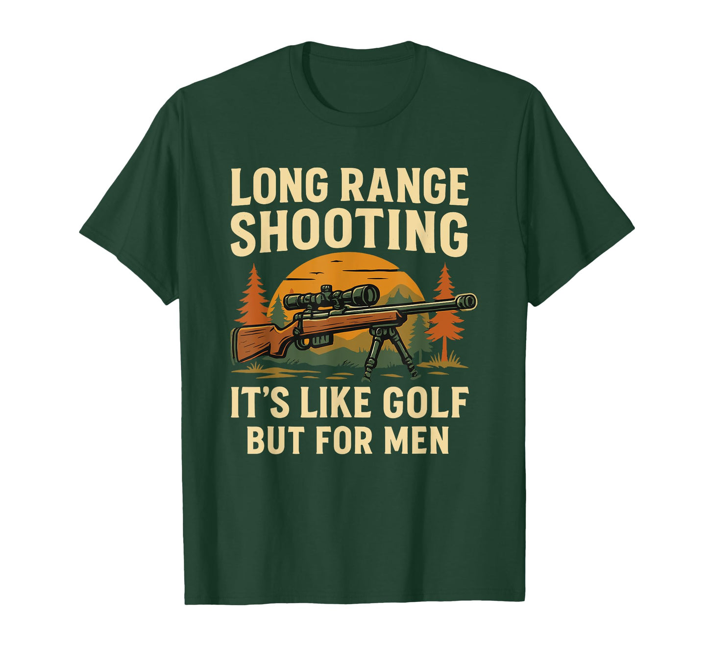 Long Range Shooting It's Like Golf But For Men Funny T-Shirt