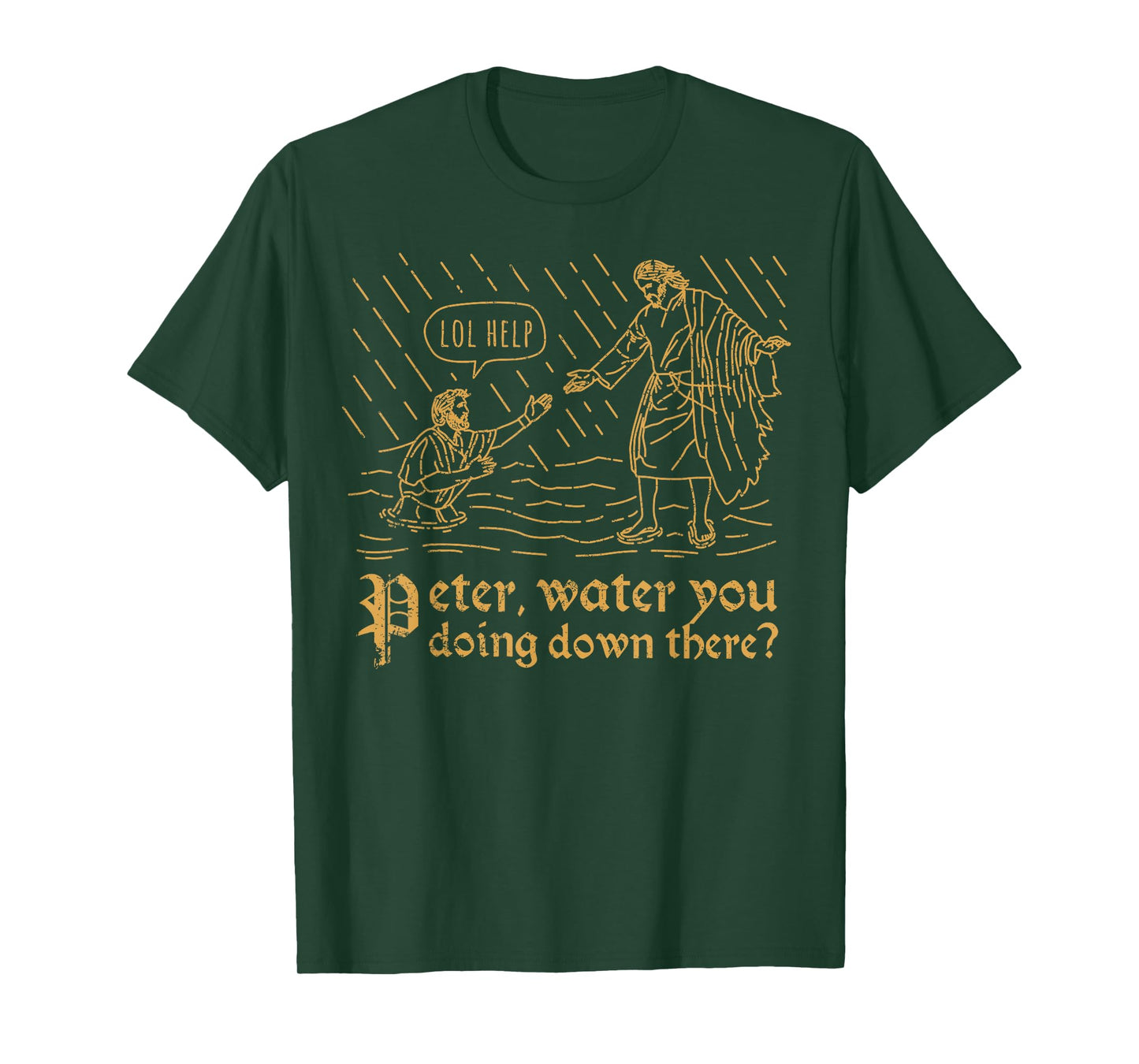 Peter Water You Doing Down There Funny Pun Christian Merch T-Shirt