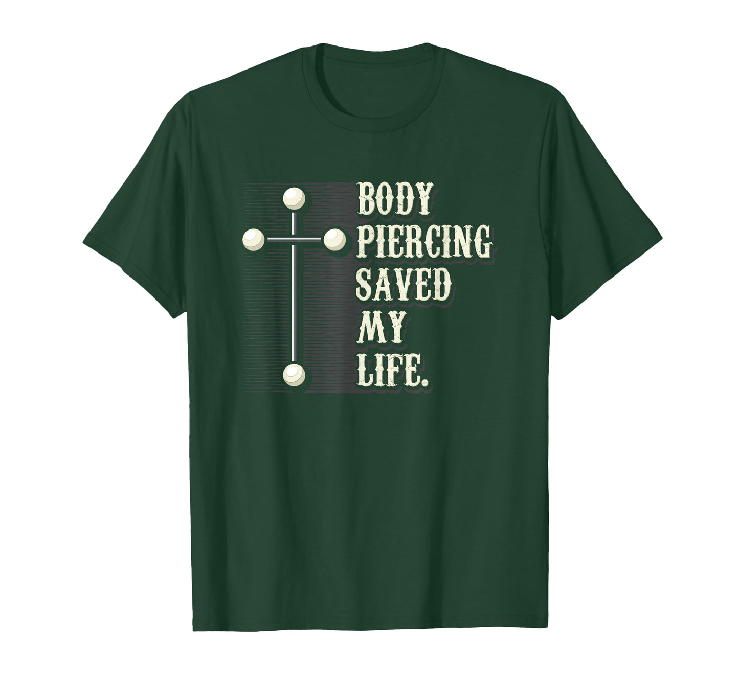 Body Piercing Saved My Life I Christianity I Jesus T-Shirt