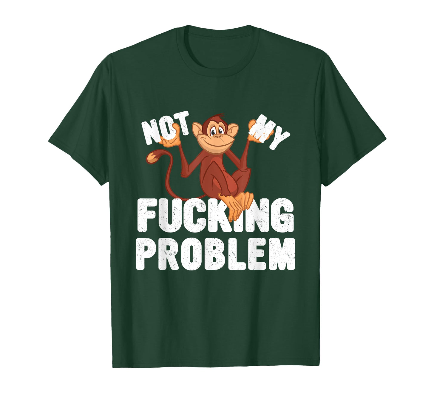 Not My Fucking Problem, Funny Monkey Meme T-Shirt