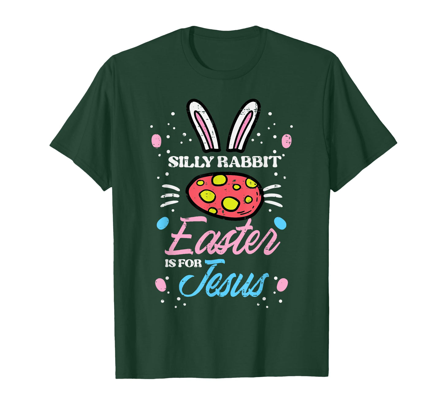 Silly Rabbit Easter For Jesus Religious Girls Kids Toddlers T-Shirt