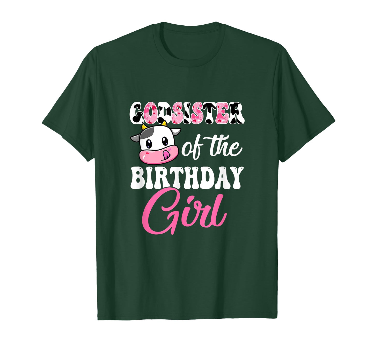 Godsister Of The Birthday Girl Farm Cow 1St Birthday Girl T-Shirt