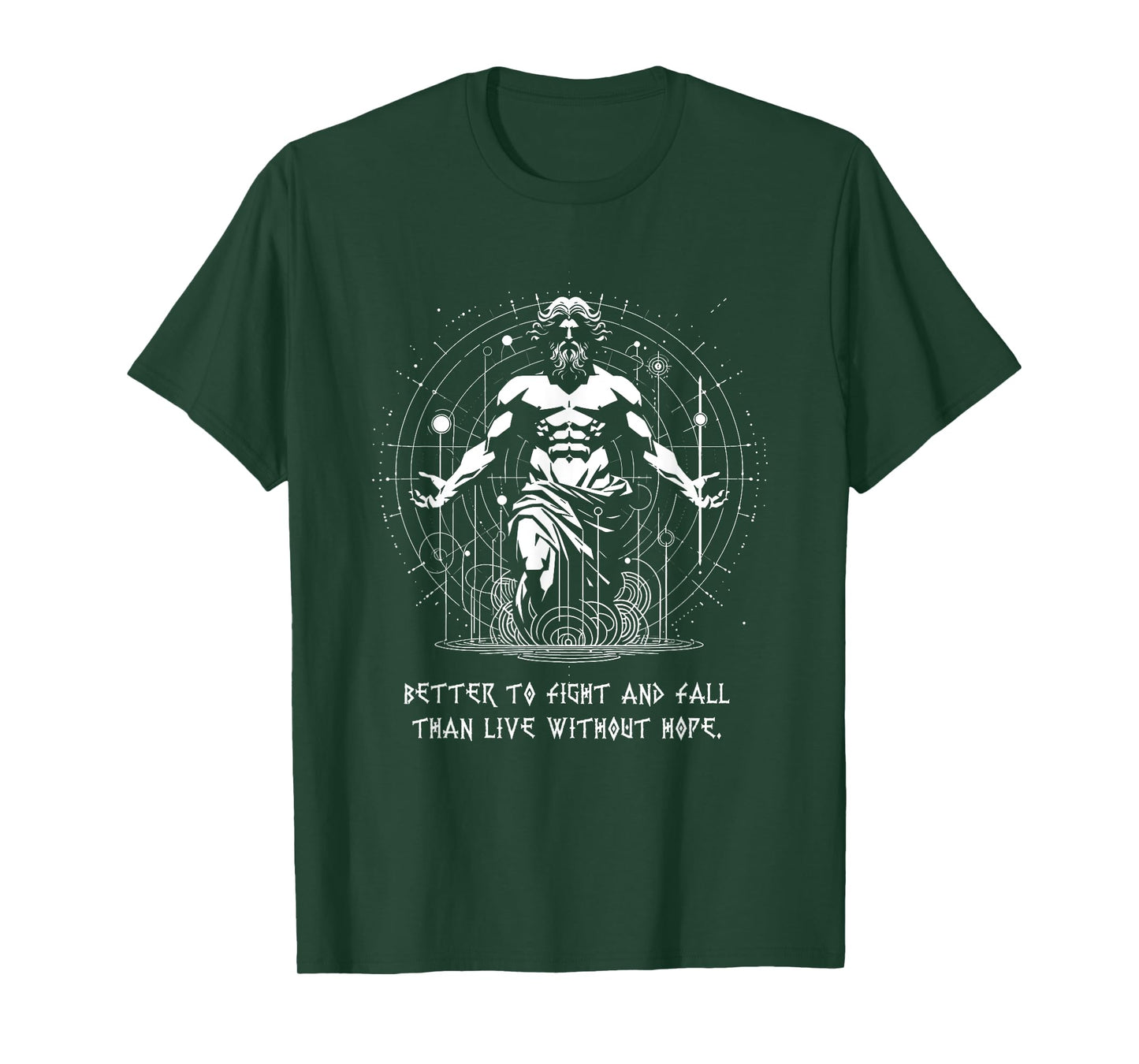Better to fight and fall Battle Masculinity Greek God T-Shirt