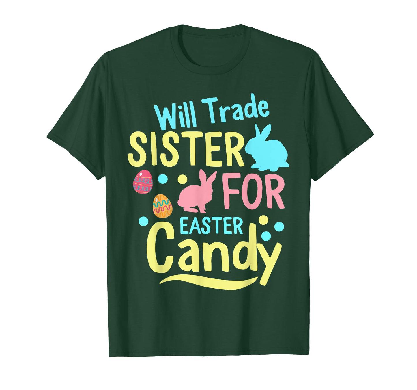 Will Trade Sister For Easter Candy kids Spring Bunny T-Shirt