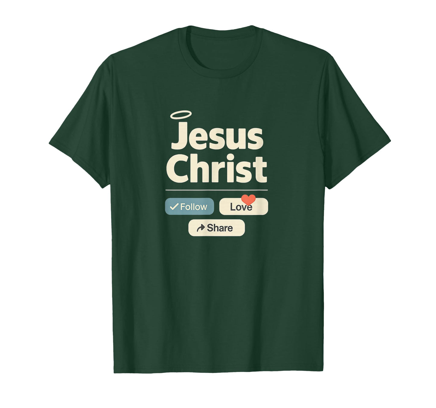 Jesus Christ | Follow Love Share - Social Media Funny T-Shirt
