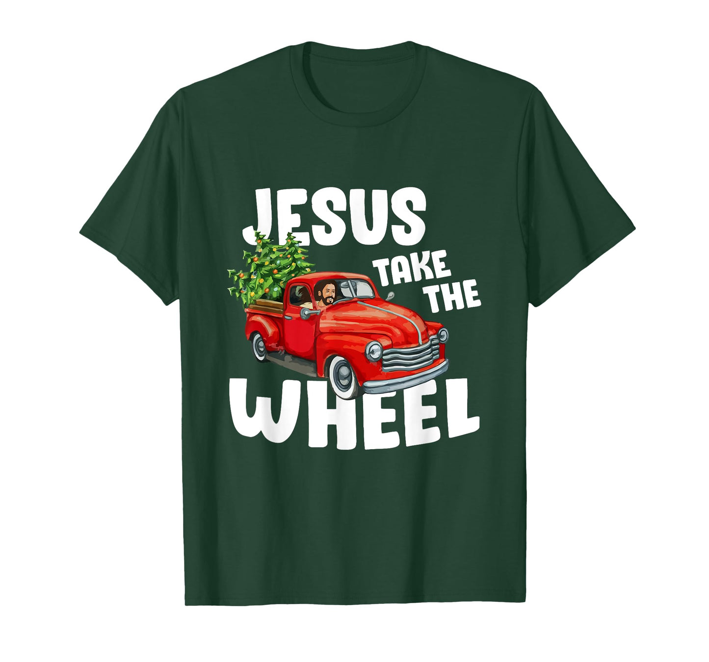 Jesus Christ Take The Wheel Red Truck Christmas Christian T-Shirt