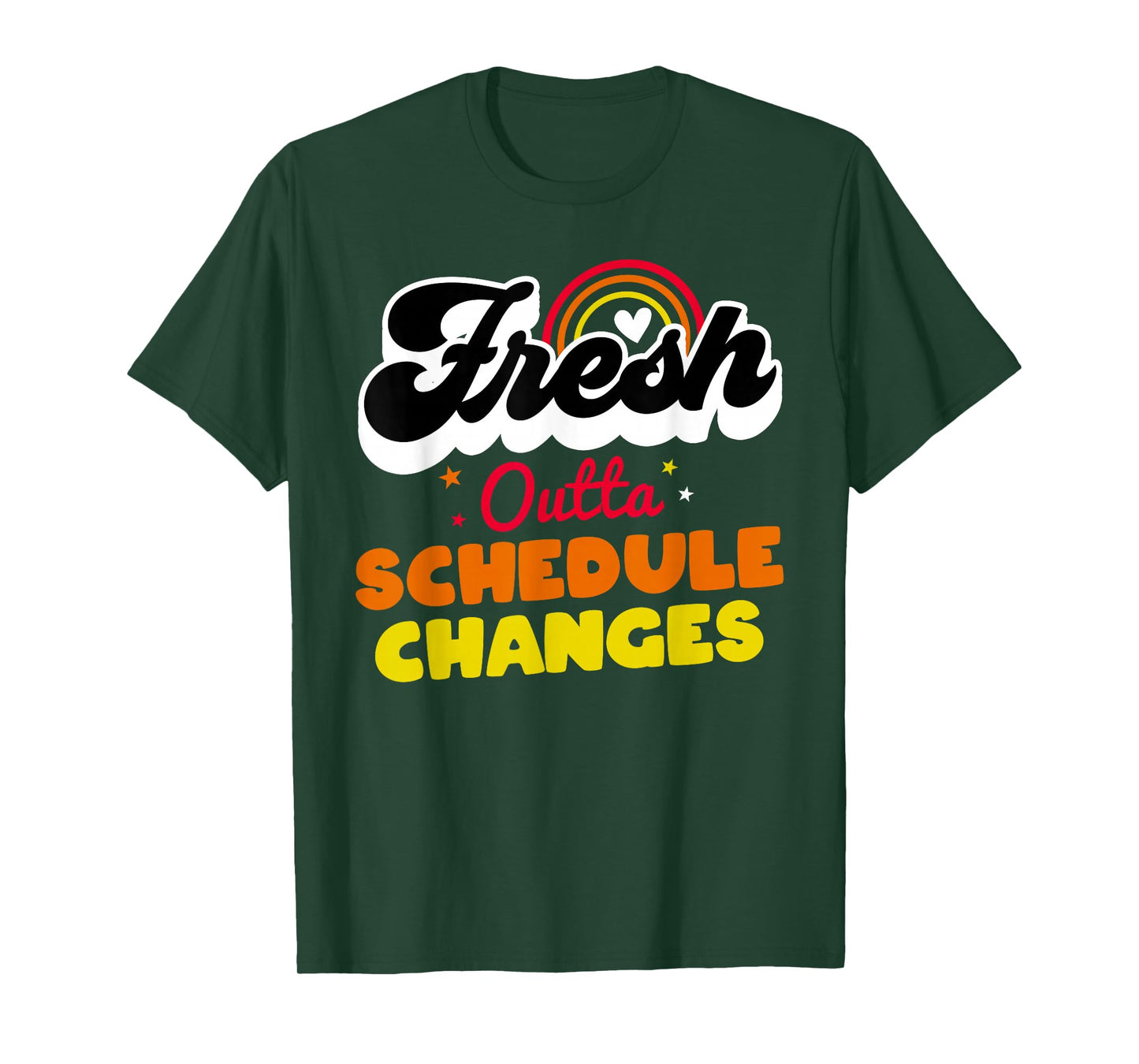 Fresh Outta Schedule Changes Funny School Guidance Counselor T-Shirt