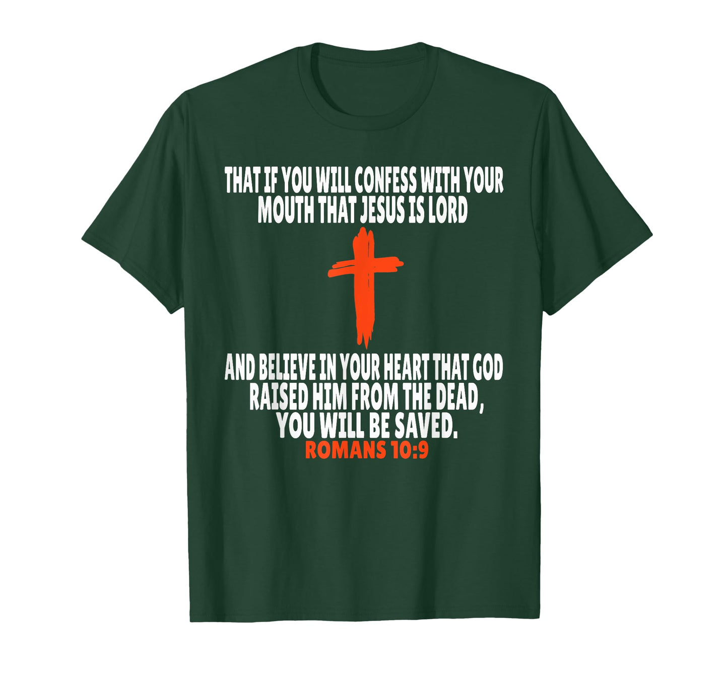 Romans 10:9 Bible Verses Scripture T-Shirt