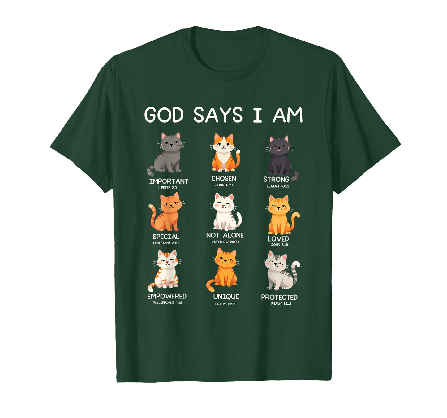 God Says I Am - Cat Lover - Bible Verse - Christ - Christian T-Shirt