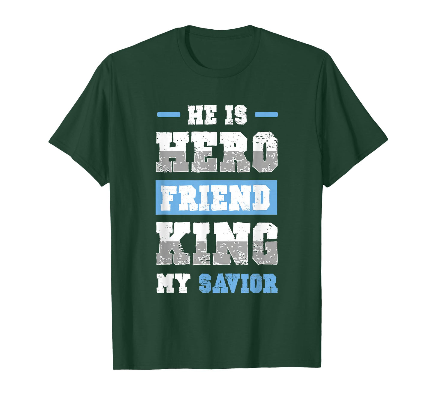 Hero King Friend Jesus Bible Verse Shirt T-Shirt