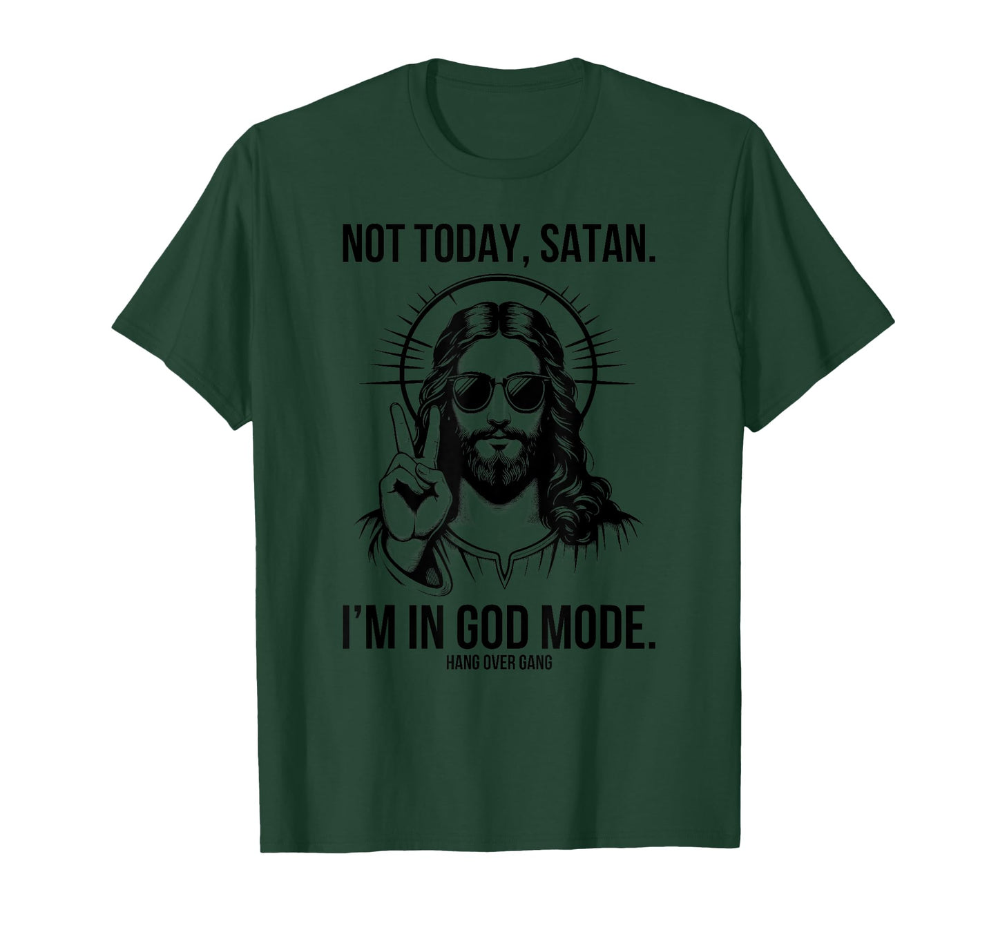 Not Today Satan I’m In God Mode Funny Christian Jesus Meme T-Shirt