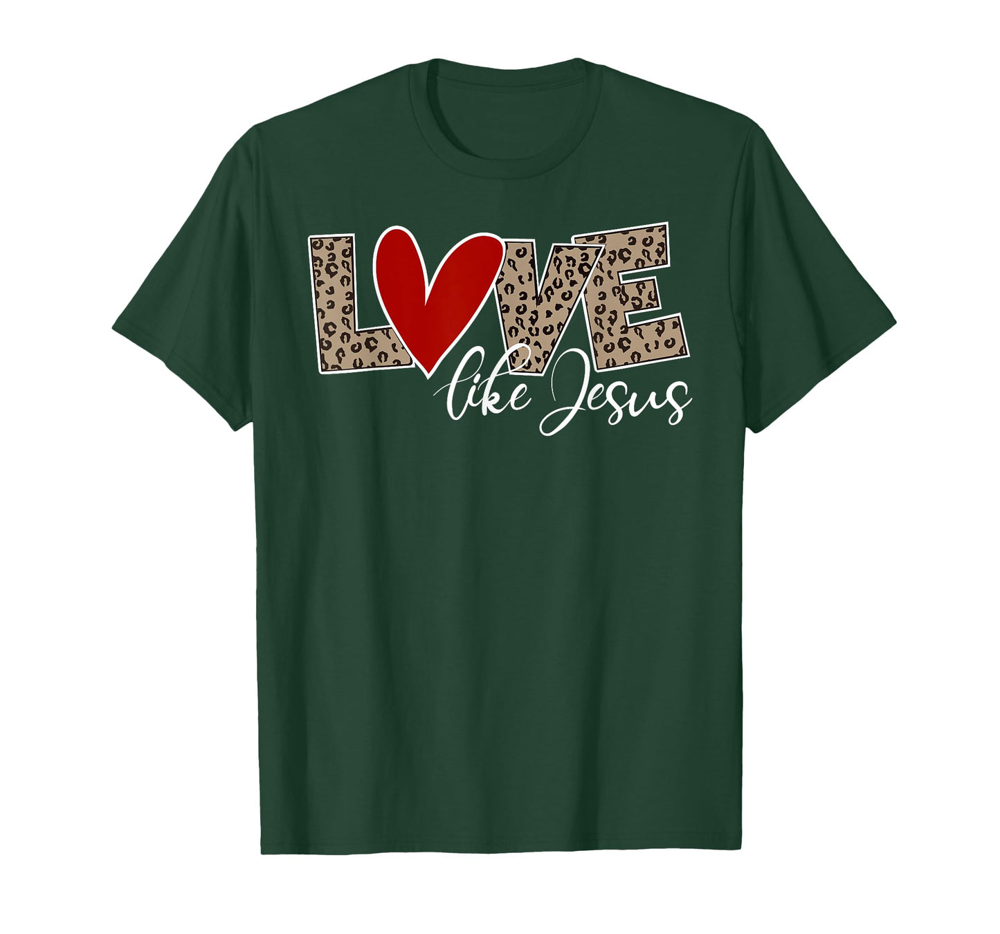Love Like Jesus Leopard Print Cute Christian Religious Faith T-Shirt
