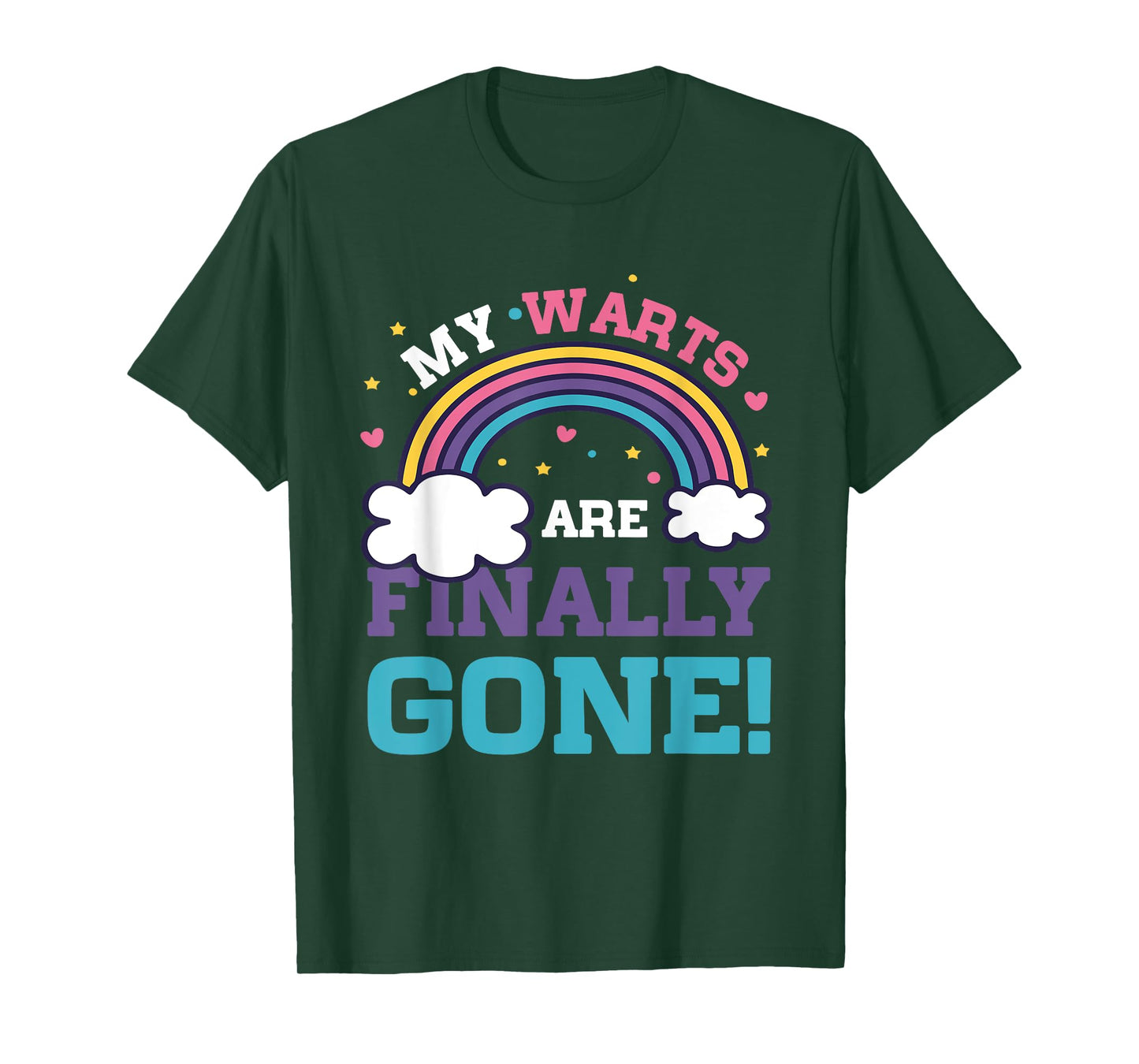 My Warts Are Finally Gone Funny Embarrassing Adult Humor T-Shirt