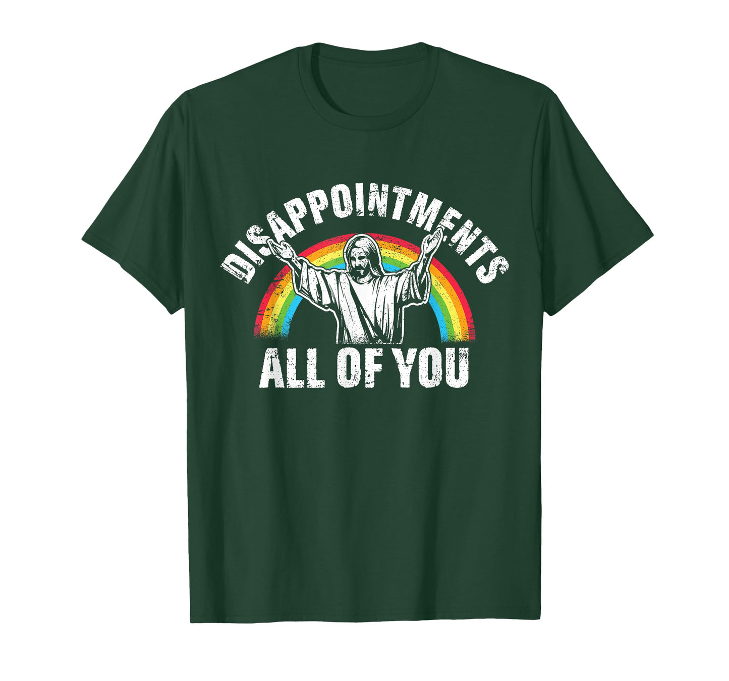 Disappointments All of You Jesus Christian T-Shirt