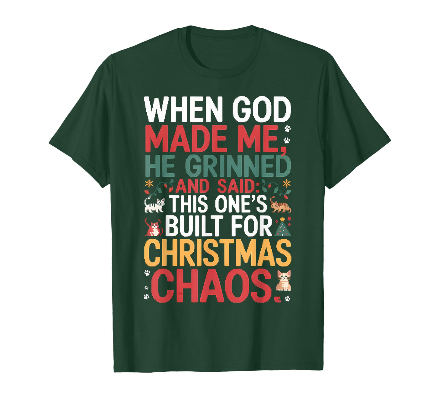 This One’s Built for Christmas Chaos Funny Cat Ugly Sweater T-Shirt