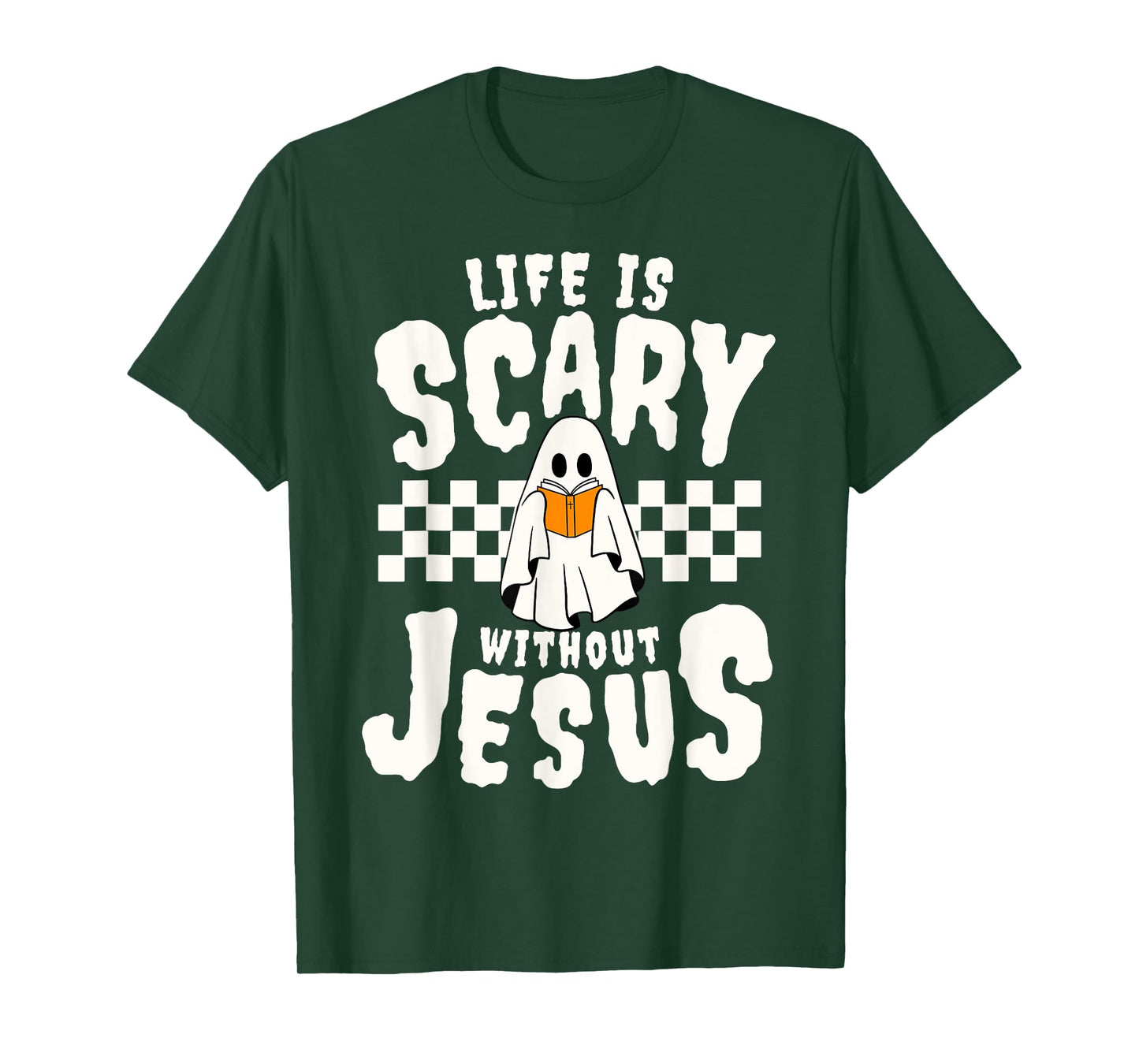 Life is Scary Without Jesus Christian Lover Spooky Halloween T-Shirt